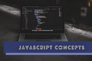 Programming Concepts That Every JavaScript Developer Should Know