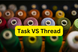 Software Interview Question: Task VS Thread In .NET